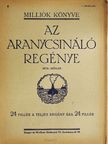 Moeller M. Ottó - Az aranycsináló regénye [antikvár]