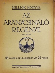 Moeller M. Ottó - Az aranycsináló regénye [antikvár]