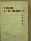 Andrássy Antal - Baranyai helytörténetírás 1973 [antikvár]