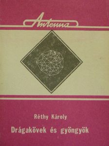 Réthy Károly - Drágakövek és gyöngyök [antikvár]
