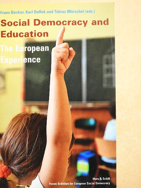 Guy Haug - Social Democracy and Education - The European Experience [antikvár]