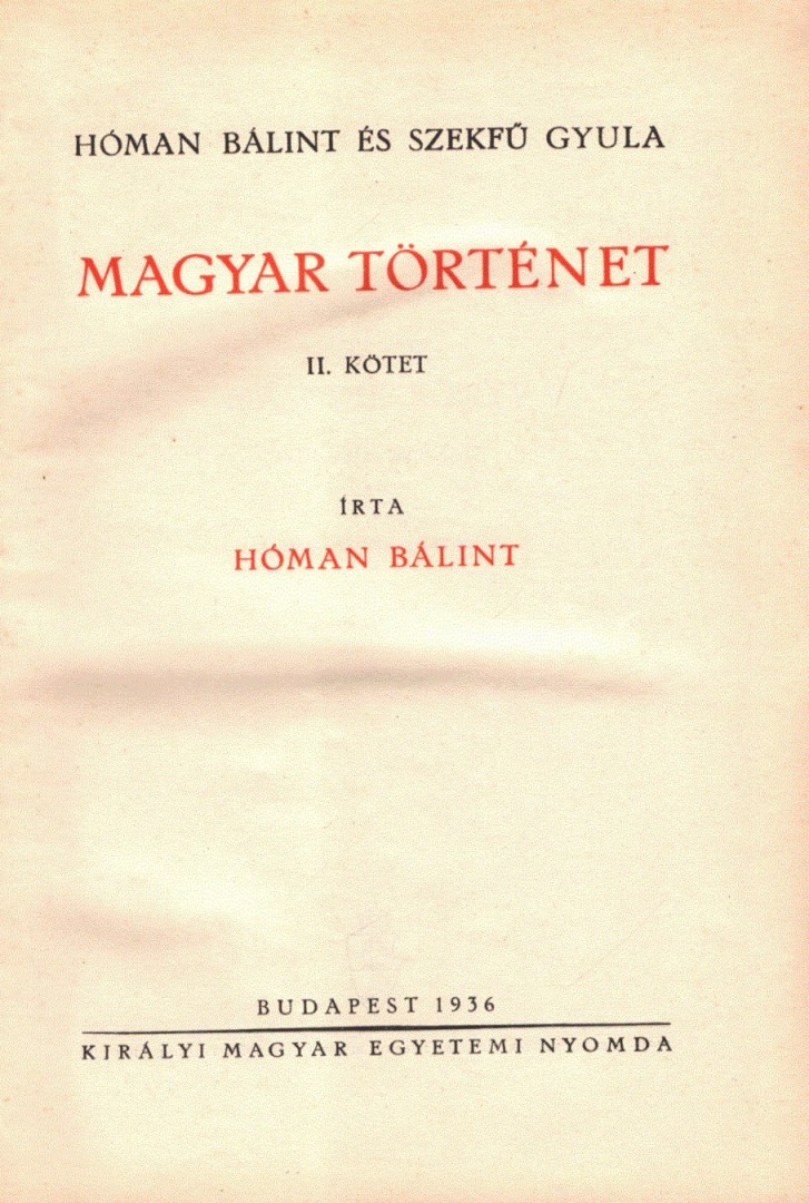 Szekfű Gyula, Hóman Bálint - Magyar történet II. kötet [antikvár]