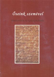 Paál Zoltán - Őseink szemével [antikvár]