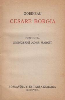 Gobineau - Cesare Borgia [antikvár]