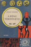 József Róbert - A pénz története [antikvár]