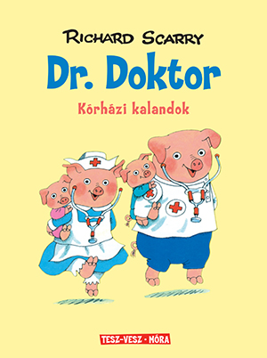 Richard Scarry - Dr. Doktor [szépséghibás]