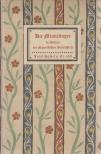 Naumann, Hans - Die Minnesinger in Bildern der Manessischen Handschrift [antikvár]