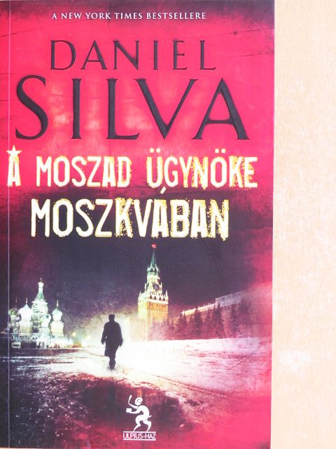 Daniel Silva - A Moszad ügynöke Moszkvában [antikvár]