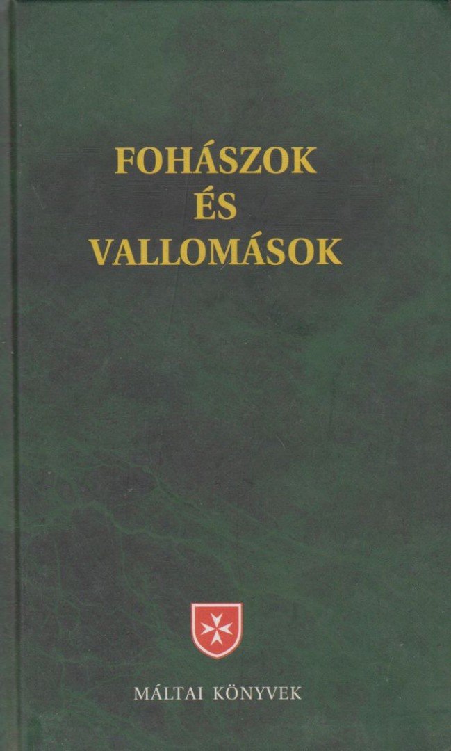 Fohászok és vallomások [antikvár]