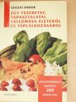 Generál Ágnes - Egy vesebeteg tapasztalatai, vallomása életéről és táplálkozásáról (dedikált példány) [antikvár]