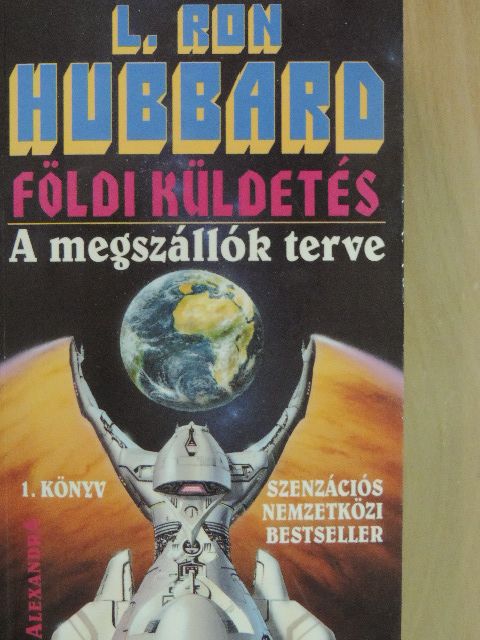 L. Ron Hubbard - A megszállók terve [antikvár]