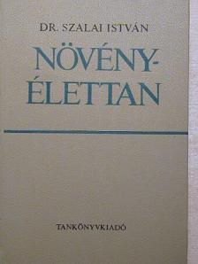 Dr. Szalai István - Növényélettan [antikvár]