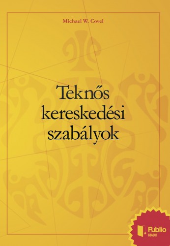 Covel Michael W. - Teknős kereskedési szabályok [eKönyv: epub, mobi, pdf]