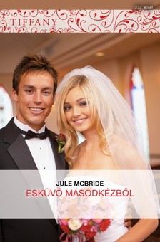 McBride Jule - Tiffany 232. (Esküvő másodkézből) [eKönyv: epub, mobi]