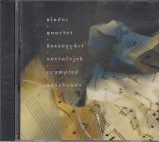 ÖSSZEGYŰRT KOTTAFEJEK (CRUMPLED NOTEHEADS) CD - BINDER QUARTET
