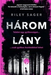 Riley Sager - Három lány [eKönyv: epub, mobi]