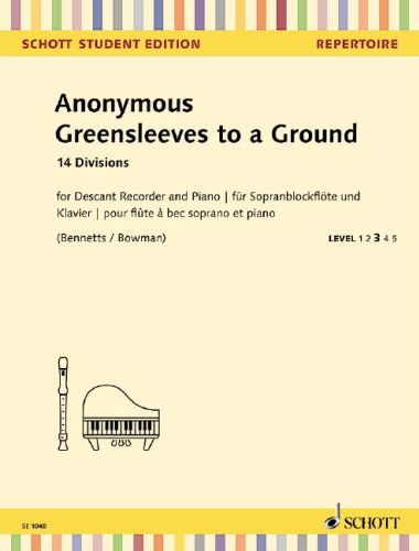 Anonymous - GREENSLEEVES TO A GROUND. 14 DIVISIONS FOR DESCANT RECORDER AND PIANO (BENNETTS / BOWMAN) LEVEL 3