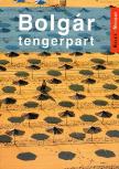 Farkas Zoltán - BOLGÁR TENGERPART - ÚTIKÖNYV