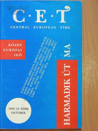 Bartis Ferenc - C.E.T Central European Time 1999. október [antikvár]
