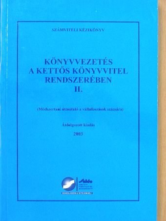 Borzáné Botka Erika - Könyvvezetés a kettős könyvvitel rendszerében II. (töredék) [antikvár]
