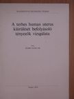 Dr. Szabó Elek - A terhes human uterus kiürülését befolyásoló tényezők vizsgálata [antikvár]