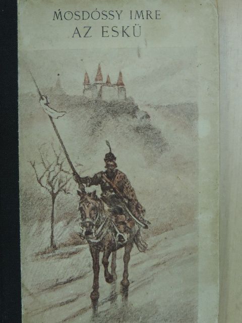 Mosdóssy Imre - Az eskü/Ut az ingoványon [antikvár]