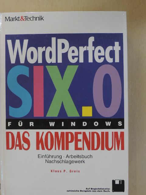 Klaus P. Greis - WordPerfect Six.0 für Windows - Floppy-val [antikvár]