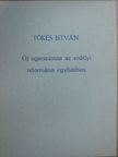 Tőkés István - Új ugarszántást az erdélyi református egyházban [antikvár]