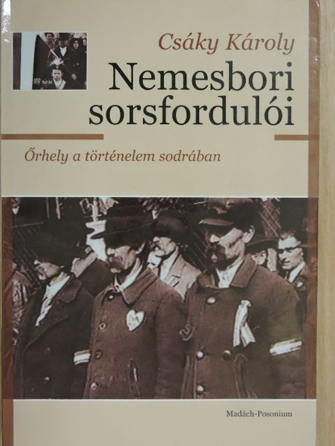 Csáky Károly - Nemesbori sorsfordulói [antikvár]