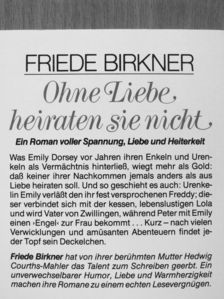 Friede Birkner - Ohne Liebe heiraten sie nicht [antikvár]