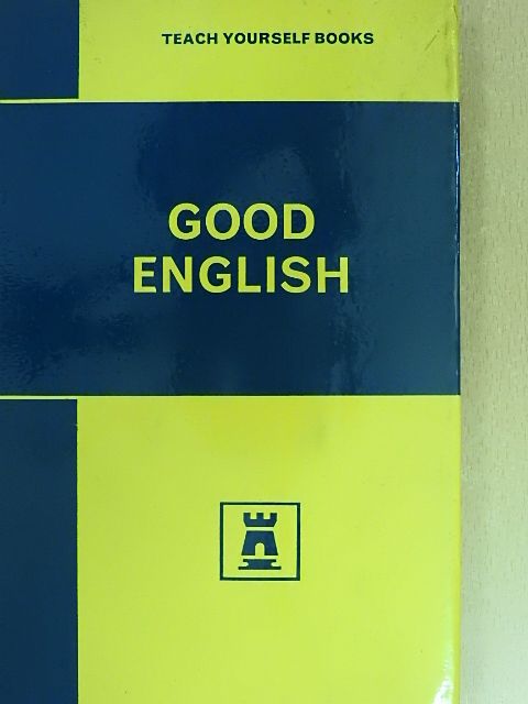 G. H. Thornton - Good English [antikvár]