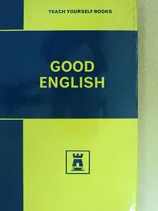G. H. Thornton - Good English [antikvár]