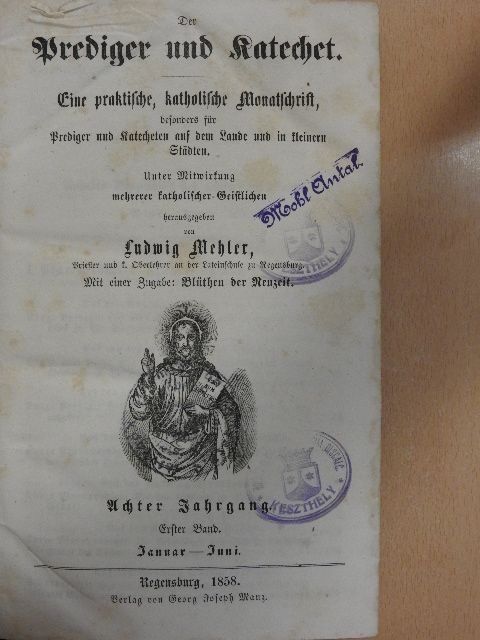 Ludwig Mehler - Der Prediger und Katechet 1858. Januar-Dezember I-II. (gótbetűs) [antikvár]