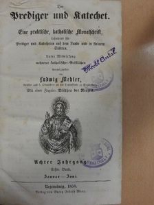 Ludwig Mehler - Der Prediger und Katechet 1858. Januar-Dezember I-II. (gótbetűs) [antikvár]
