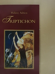 Halassy Adrien - Triptichon [antikvár]