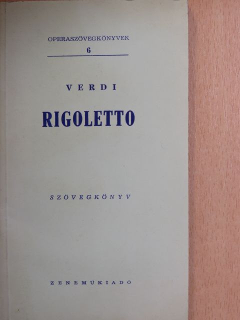 Fr. M. Piave - Verdi: Rigoletto [antikvár]