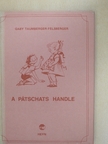 Gaby Taumberger-Felsberger - A patschats Handle [antikvár]