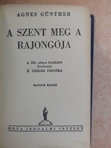 Agnes Günther - A szent meg a rajongója I-II. [antikvár]