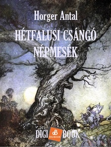 Horger Antal - Hétfalusi csángó népmesék [eKönyv: epub, mobi]