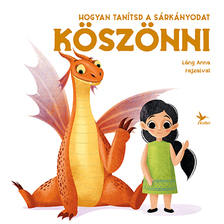 Eleonora Fornasari - Hogyan tanítsd a sárkányodat köszönni