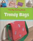 Rabea Rauer, Yvonne Reidelbach - The Big Sewing Book: Trendy Bags [antikvár]