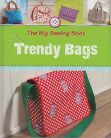 Rabea Rauer, Yvonne Reidelbach - The Big Sewing Book: Trendy Bags [antikvár]