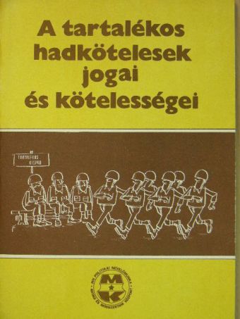 Dr. Somos József - A tartalékos hadkötelesek jogai és kötelességei [antikvár]