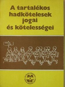 Dr. Somos József - A tartalékos hadkötelesek jogai és kötelességei [antikvár]