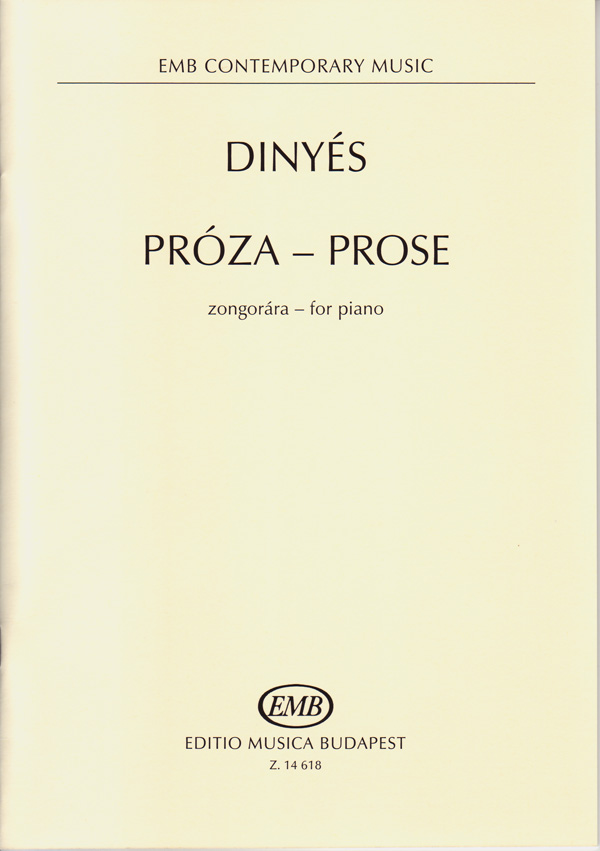 DINYÉS DÁNIEL - PRÓZA ZONGORÁRA