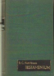 Hutchinson, R. C. - Testamentum [antikvár]