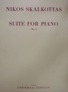 Nikos Skalkottas - Suite for Piano 4. [antikvár]
