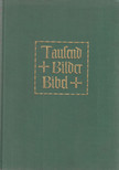 Dr. Joseph Schröffer - Tausend Bilder Bibel [antikvár]