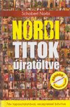 Schobert Norbert - Norbi titok újratöltve [antikvár]