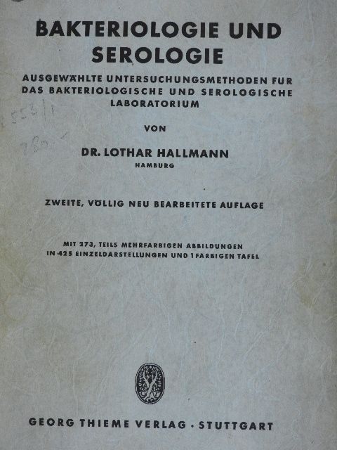 Dr. Lothar Hallmann - Bakteriologie und Serologie [antikvár]